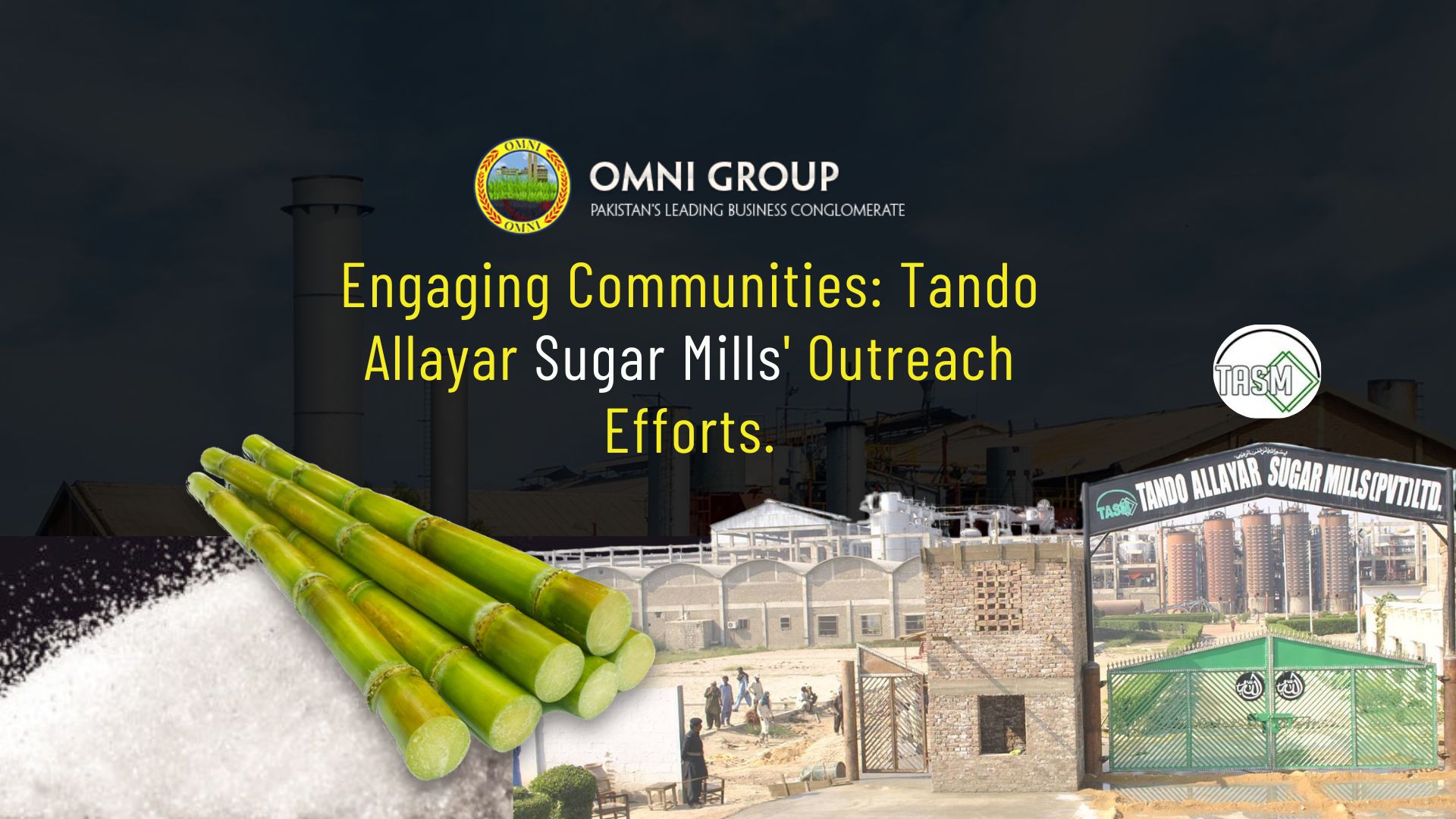 Engaging Communities: Tando Allayar Sugar Mills’ Outreach Efforts.