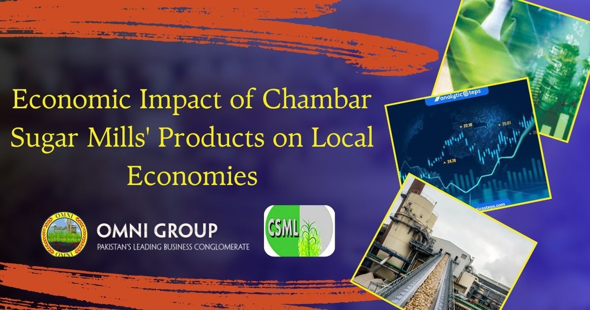 Economic Impact of Chambar Sugar Mills’ Products on Local Economies